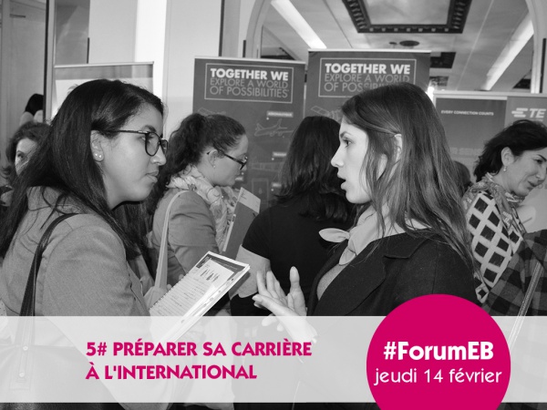 Forum Elles Bougent 2019 - RAISON N°5 : PRÉPARER SA CARRIÈRE À L'INTERNATIONAL