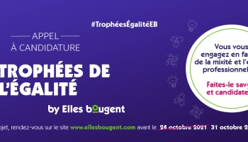 Candidatez aux Trophées de l'Egalité Elles bougent jusqu'au 31 octobre !