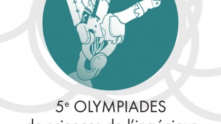 Olympiades des Sciences de l'Ingénieur-e : Lyon & Grenoble, Avril 2014.
