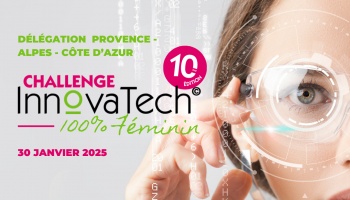 Challenge InnovaTech© 2025 Provence Alpes Côte d'Azur : Inscrivez-vous!