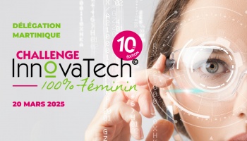 Challenge InnovaTech© 2025 Martinique : Inscrivez-vous